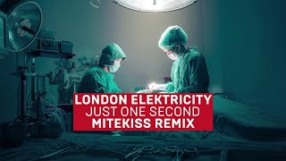 London Elektricity - Just One Second (Mitekiss Remix)