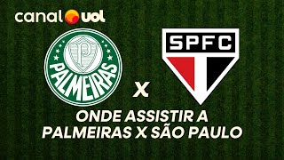 PALMEIRAS X SÃO PAULO: ONDE ASSISTIR À TRANSMISSÃO AO VIVO DO JOGO E HORÁRIO PELO PAULISTÃO
