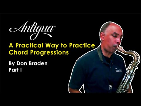 A Practical Way to Practice Chord Progressions by Don Braden Part 1