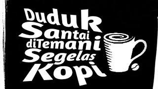 Download lagu secangkir kopi tuk menambah insfirasi mp3 Download lagu secangkir kopi tuk menambah insfirasi mp3