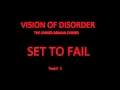 Vision Of Disorder - 02 - Set To Fail - The Cursed ...
