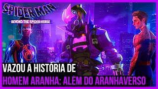 VAZOU A HISTÓRIA DE HOMEM ARANHA: ALÉM DO ARANHAVERSO | VAI SER MUITO F#DA!!!