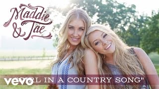 Maddie &amp; Tae - Girl In A Country Song (Official Audio)