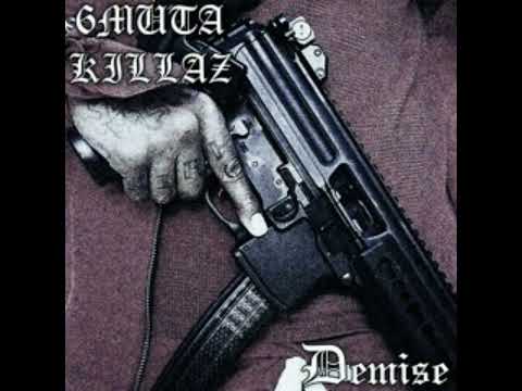 6MUTA KILLAZ - DEMISE