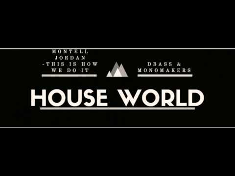 Montell Jordan - This Is How We Do It ( dBASS & MonoMakers Bootleg ) FREE DOWNLOAD