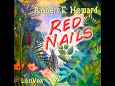 RED NAILS by Robert E. Howard FULL AUDIOBOOK | Best Audiobooks