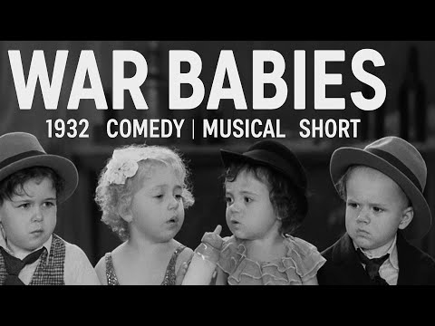 War Babies | 1932 | Comedy | Musical | Short
