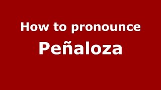 How to pronounce Peñaloza