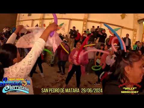 GRAN BANDA SENSACION CHORRILLANA EN SAN PEDRO DE MATARA  COCNCURSO 2024