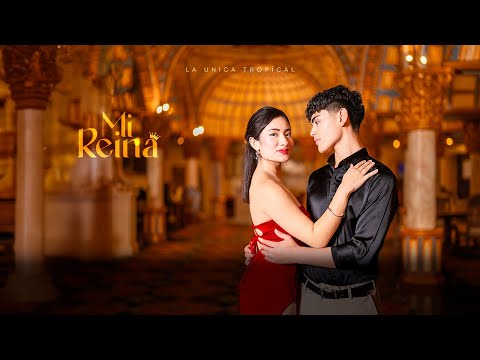 Mi reina - La Única Tropical (Video Oficial)