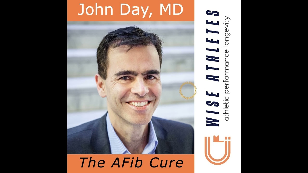 Dr John Day, co-author of The AFib Cure -- full episode