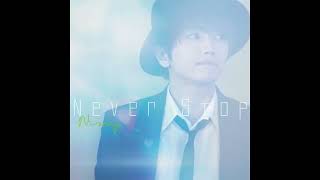 Nissy(西島隆弘)/never stop