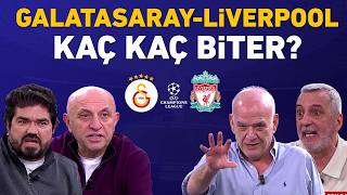 Galatasaray-Liverpool ve haftanın maçları kaç kaç biter? İşte yorumcularımızın skor tahminleri