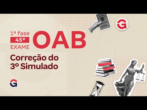 1ª fase do 45º Exame OAB: Correção do 3º Simulado