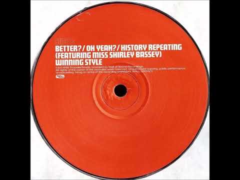 Propellerheads  Featuring  Shirley Bassey - History Repeating