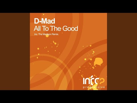 All To The Good (Original Mix)