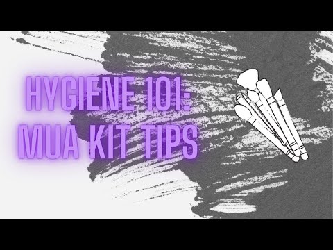 Hygiene 101: Tips for MUA's starting out