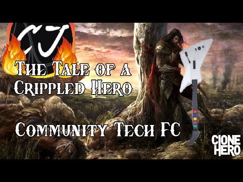 The Tale of a Crippled Hero by Sidney600 - Community Tech FC (Clone Hero)