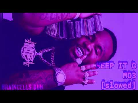Keep It G - MO3 [slowed]