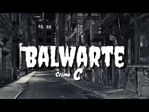 BALWARTE  BY CRIME C
