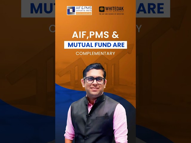 AIF, PMS & Mutual Funds Are Really Complementary?
