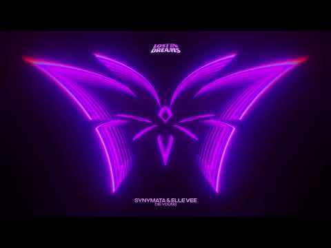 Synymata & Elle Vee - Die Young | Metamorphosis | Lost In Dreams Records