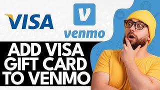 How To Add A Visa Gift Card To Venmo 2024! (Full Guide)