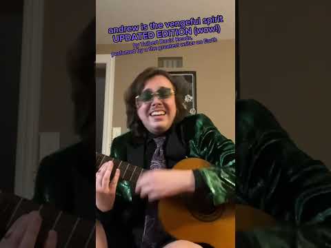 Andrew is the Vengeful Spirit UPDAtED ACOUSTICK VERSION WOWEE ZOWEE (original by @TDreads )