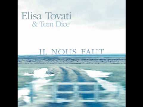 Elisa Tovati & Tom Dice - Il nous faut