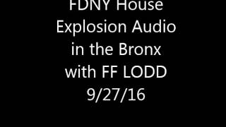 FDNY House Explosion Audio 9/27/16