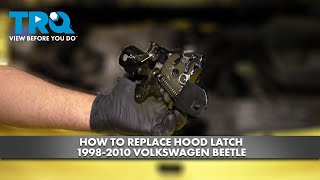 How to Replace Hood Latch 1998-2010 Volkswagen Beetle