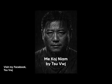 Me Koj Niam by Tsu Vwj