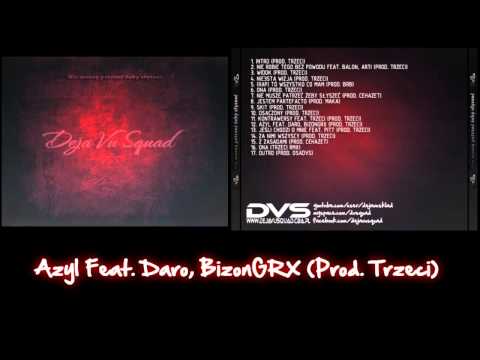 Deja Vu Squad - Azyl Feat. Daro, BizonGRX (Prod. Trzeci)