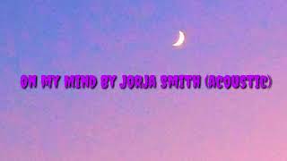 Download lagu Jorja Smith On my mind... mp3