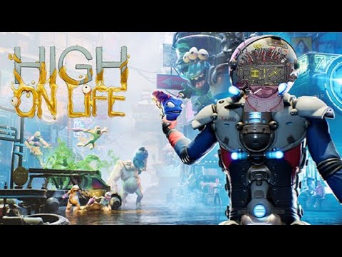 High On Life - Taking Down a Alien Cartel