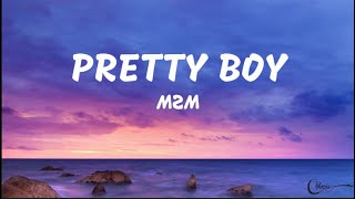 PRETTY BOY (LYRICS) - M2M