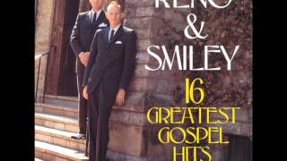 Reno & Smiley - 16 Greatest Gospel Hits (Full Album)