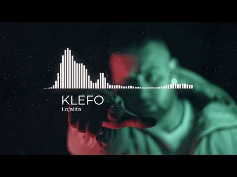 Ｋｌｅｆｏ - Ｌｏｙａｌｔｙ ⁽ᴾʳᵒᵈᵘᶜᵉᵈ ᵇʸ ᴷᴸᴱᶠᴼ⁾