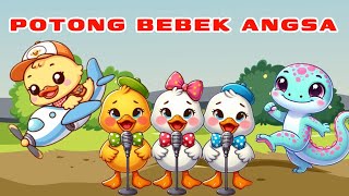 Potong bebek Angsa Lagu anak anak 🌟 Lagu anak indonesia Populer Seru | Anak belajar dan menyenangkan