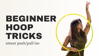 Beginner Hoop Trick Tutorial | SMEAR PUSH/PULL ISOLATION