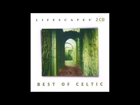 Best of Celtic - Lifescapes Compilation