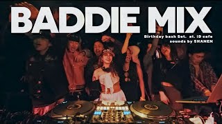 Download lagu DJ SHANEN🇯🇵”BADDIE MIX x WILDIN'BD BASH at iD cafe NGY JPN | HIPHOP ,  Afro , RnB , Others... mp3