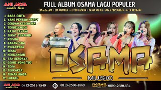 Download lagu FULL ALBUM - OSAMA MUSIK 0858-0208-4510 - ANIJAYA AUDIO -GEBANGSARI MRANGGEN DEMAK mp3