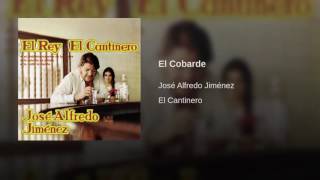Jose alfredo jimenez - el cobarde