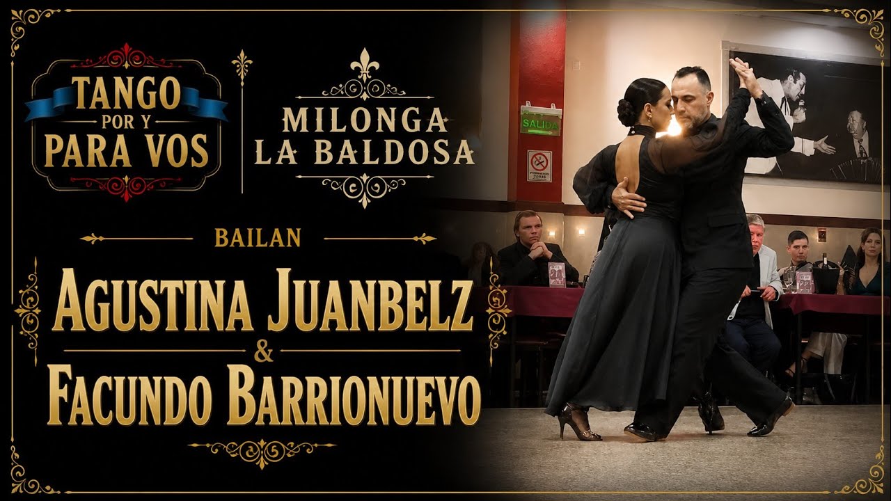 Danzarín (Troilo) Agustina Juanbelz y Facundo Barrionuevo Milonga La Baldosa 10jul26 (3/3)