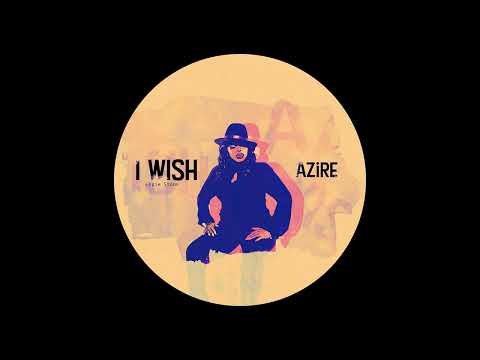 Azire - I Wish (Angie Stone Edit)