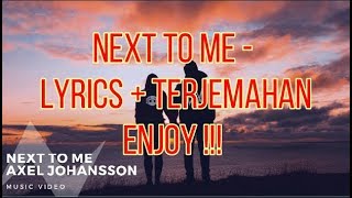 Download lagu Alan Walker Style , Axel Johansson - Next To Me ft. Tina Stachowiak (Lyrics - Terjemahan) mp3