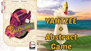 Pina Coladice Review - Yahtzee with Abstract Game & Combo Scoring!