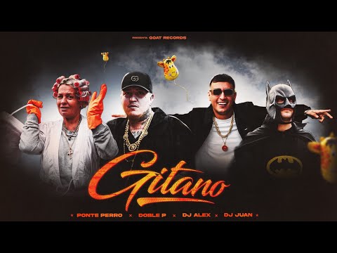 PONTE PERRO ft DOBLE P - GITANO (Prod Dj Alex, Dj Juan)