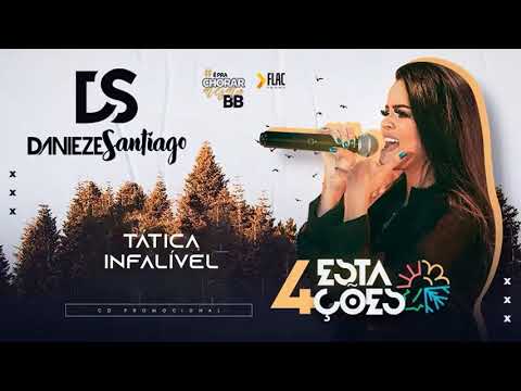 FORRÓ NOVO 2020 - TÁTICA INFALÍVEL { DANIEZE SANTIAGO }